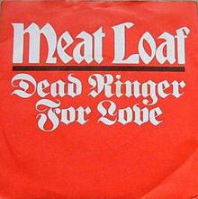 Dead Ringer For Love (Live) by Meatloaf (A)