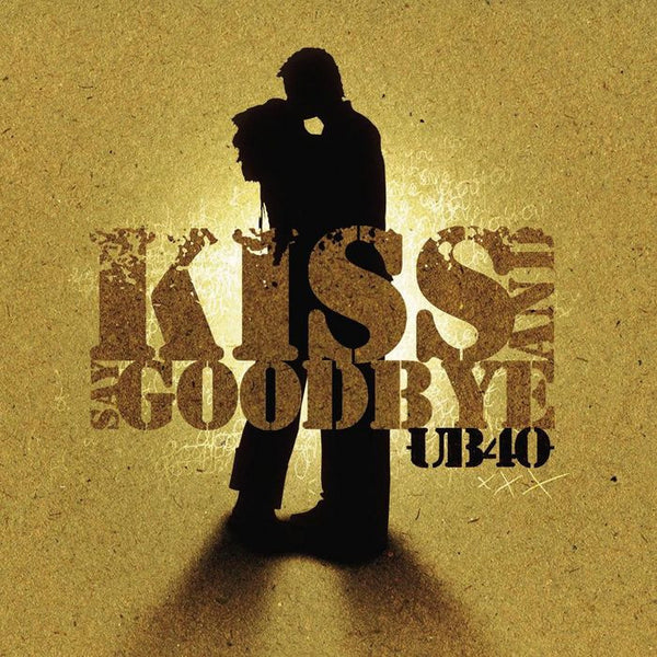 Kiss And Say Goodbye by UB40 (E)