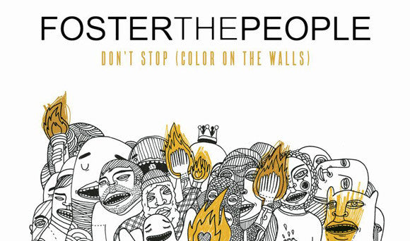 Don't Stop (Color On The Walls) by Foster The People (B)