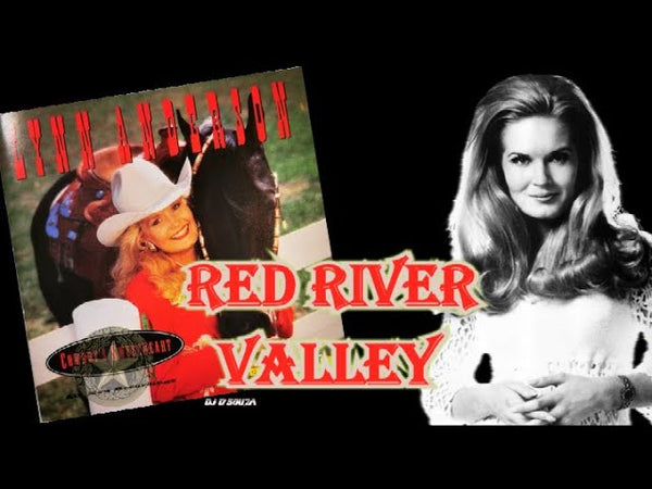 Red River Valley (Alternate Intro) by Lynn Anderson (D)
