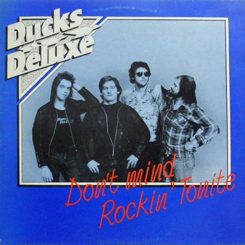 Don't Mind Rockin' Tonight by Ducks Deluxe (A) - Music Design