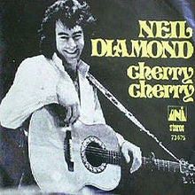 Cherry Cherry by Neil Diamond (C)