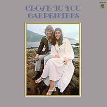 Close To You by The Carpenters (G)