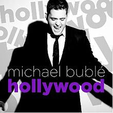 Hollywood by Michael Buble (C)