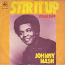 Stir It Up by Johnny Nash (D)