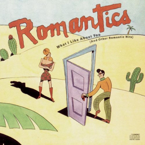 What I Like About You by The Romantics (E)