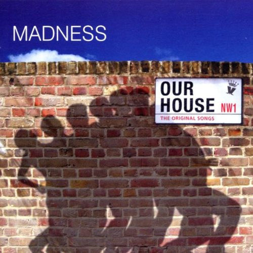 Our House by Madness (Cm)