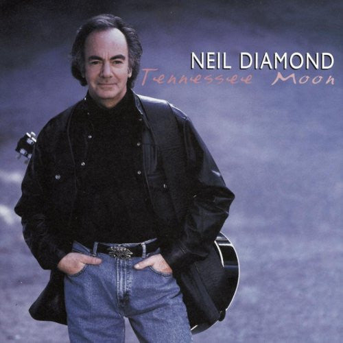 Tennessee Moon by Neil Diamond (E)