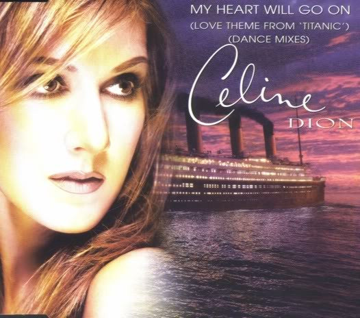 My Heart Will Go On (Dance Mix) by Celine Dion (E)
