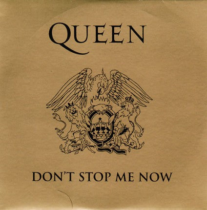 Don't Stop Me Now by Queen (F)