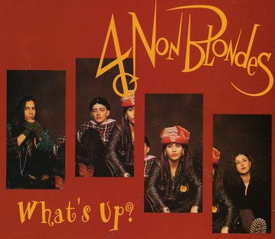 What's Up by 4 Non Blondes (A)