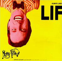Always Look On The Bright Side Of Life by Monty Python (G)