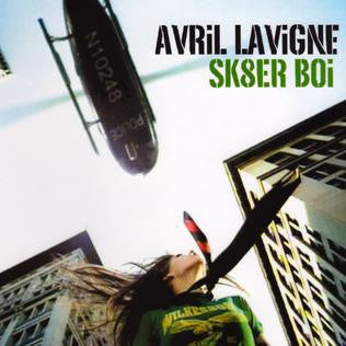 Sk8er Boi by Avril Lavigne (D)