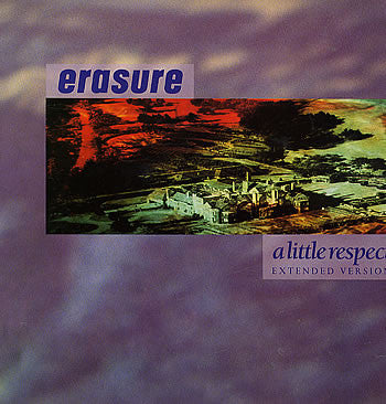 A Little Respect (Extended Mix) by Erasure (C)