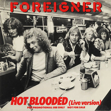 Hot Blooded by Foreigner (G)