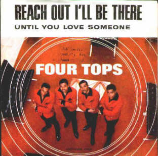 Reach Out (I'll Be There) by The Four Tops (C)