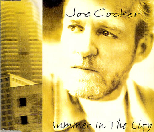 Summer In The City by Joe Cocker (D)