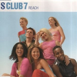 Reach by S Club 7 (E)