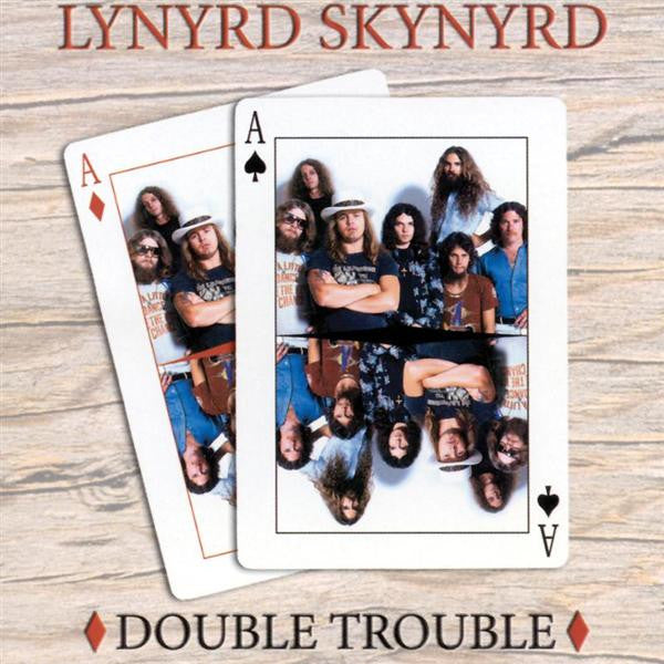 Double Trouble by Lynyrd Skynyrd (A)