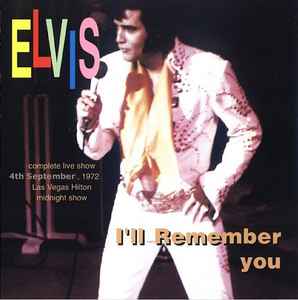 I'll Remember You  by Elvis Presley (E)