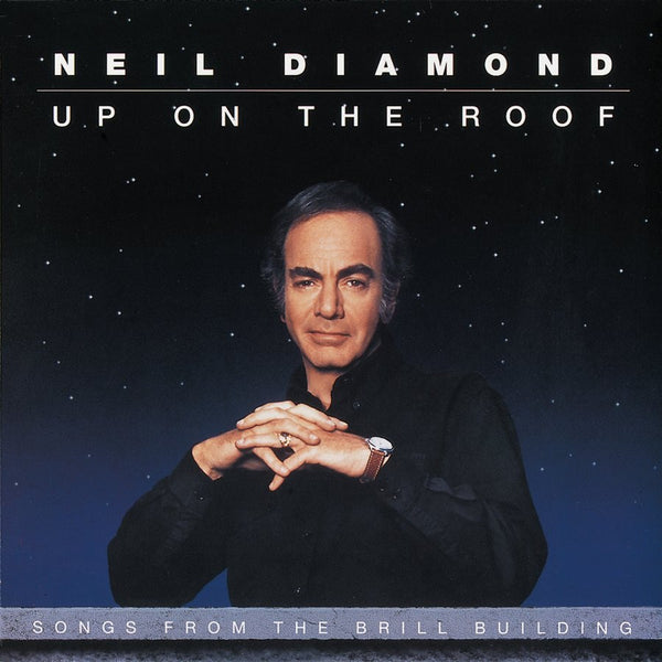 Up On The Roof by Neil Diamond (D)