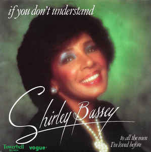 If You Don't Understand by Shirley Bassey (Cm)