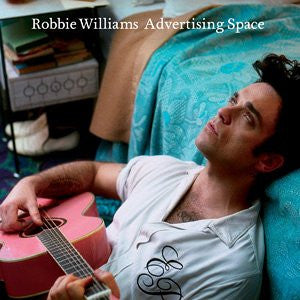 Advertising Space by Robbie Williams (C)
