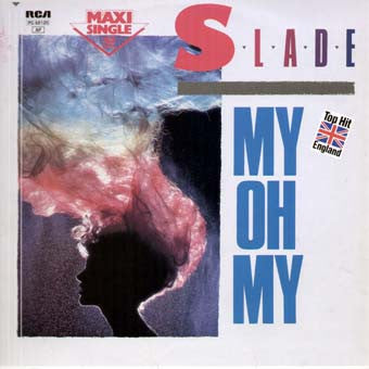 My Oh My by Slade (C)