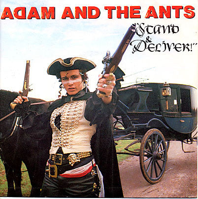 Stand And Deliver by Adam And The Ants (C)