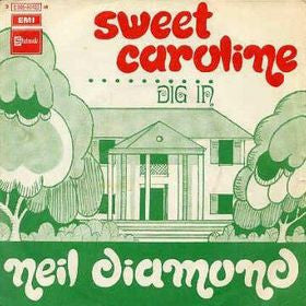 Sweet Caroline by Neil Diamond (G)