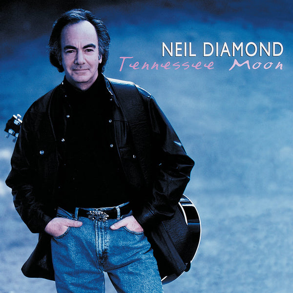 Tenessee Moon by Neil Diamond (F)