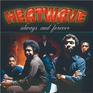 Always And Forever by Heatwave (D)