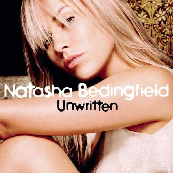 Unwritten by Natasha Bedingfield (F)