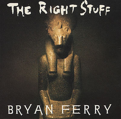 The Right Stuff by Bryan Ferry (Em)