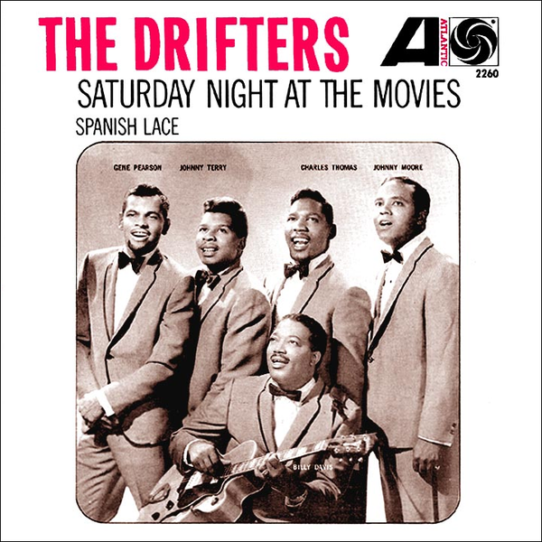 Saturday Night At The Movies by The Drifters (C)