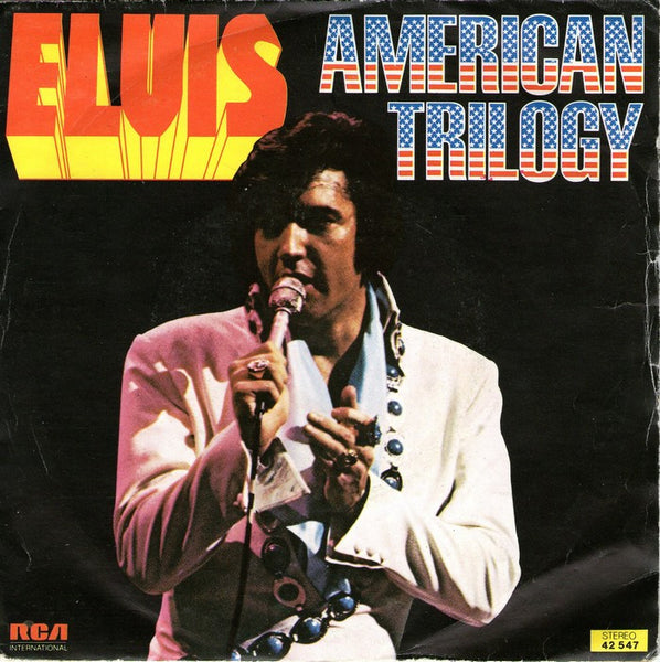 American Trilogy (Live Version) by Elvis Presley (C)