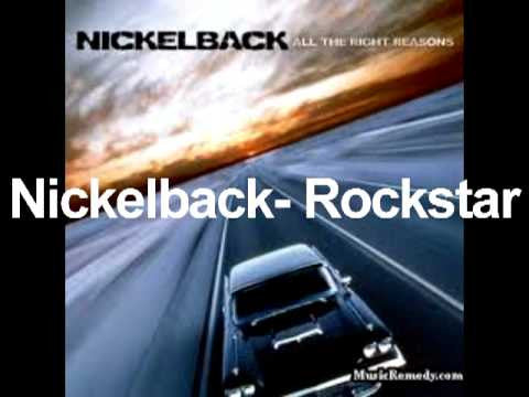 Rockstar (alt. version) by Nickelback (G)