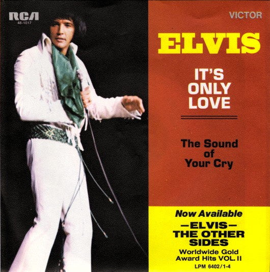 It's Only Love by Elvis Presley (D)