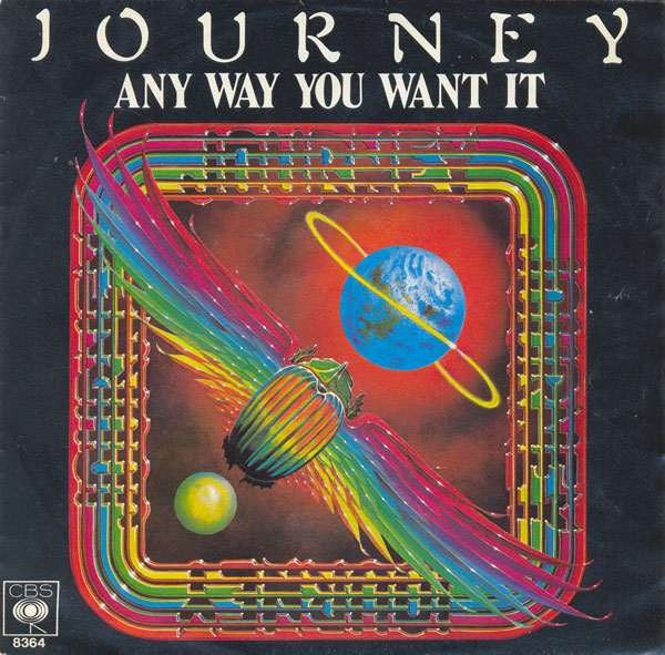 Any Way You Want It by Journey (G)