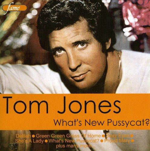 What's New Pussycat by Tom Jones (D)