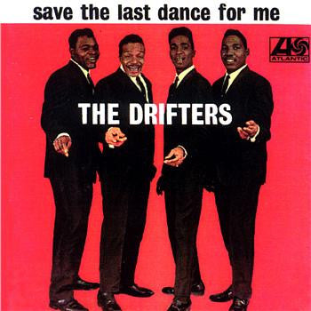 Save The Last Dance For Me by The Drifters (Db)