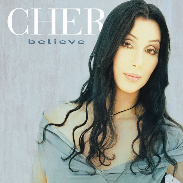Believe by Cher (E)