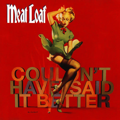 I Couldn't Have Said It Better (Live) by Meatloaf (D)