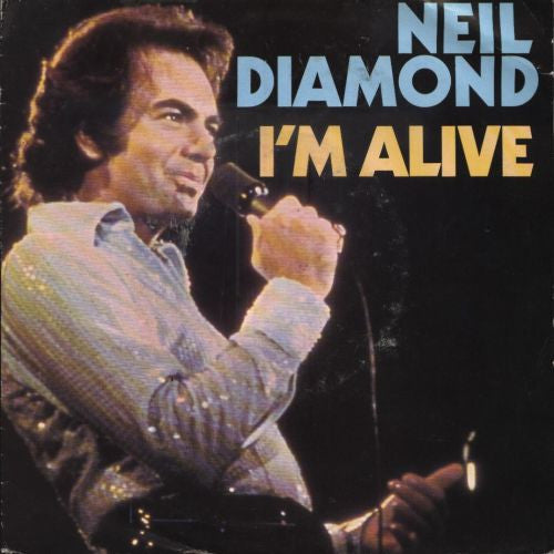 I'm Alive by Neil Diamond (G)