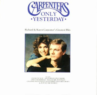 Only Yesterday by The Carpenters (G)