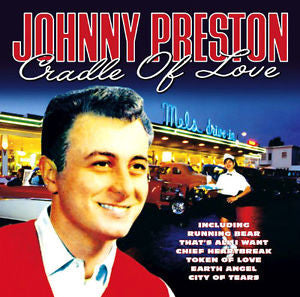 Cradle Of Love by Johnny Preston (F)