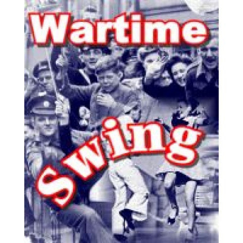 Wartime Swing Medley by Various Artistes